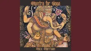 Vakratunda Mahakaya - Ganesha Mantra