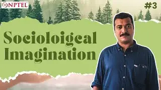 #3 C.Wright Mill's Sociological Imagination | Classical Sociological Theory