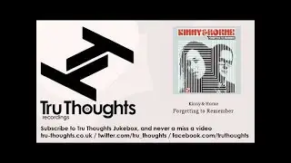 Kinny & Horne - Forgetting to Remember