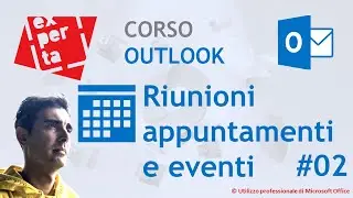 CORSO COMPLETO OUTLOOK: 02 Il Calendario: gestire riunioni, appuntamenti ed eventi 👨‍💼