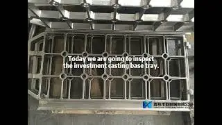 Inspection for base tray for heat resistant castings from HEXIN MACHINERY