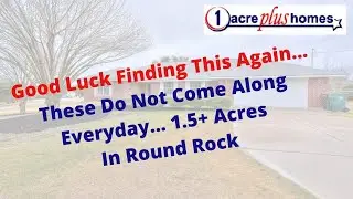 Acreage Specialist Stuart Sutton Lists Acreage Home in Round Rock TX