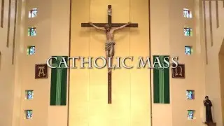 Catholic Mass for September 9th, 2018: The Twenty-Third Sunday in Ordinary Time