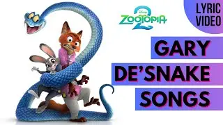 Gary De'Snake's Songs from Zootopia 2 [unOFFICIAL Fanmade Song]