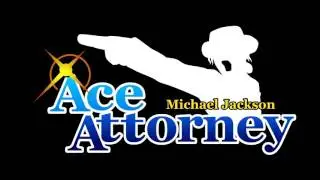 Michael Jackson: Ace Attorney - Questioning a Smooth Criminal