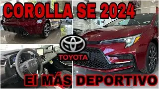 Toyota corolla 2024 - El corolla mas deportivo - Toyota corolla SE 2024 - Review completo