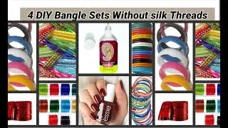 4 DIY Bangle Sets without silk threads