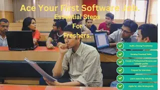 Essential Steps to Ace Your First Software Job: A Guide for Freshers