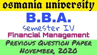 Financial Management | Previous Question Paper Nov 2020 | BBA 4th Semester | Degree | OU
