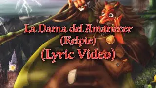 M&auml;go de Oz - La Dama del Amanecer (Kelpie) (Lyric Video Oficial) | FINISTERRA