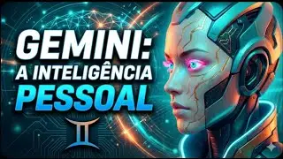 Gemini  A Inteligência Pessoal