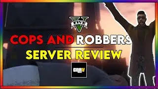 Cops And Robbers (GTA V FIVEM)