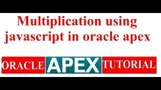 Calculation using JavaScript in oracle apex