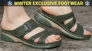 Extra Soft Winter Exclusive Footwear Collection for Ladies | Sandals Shoes Slippers