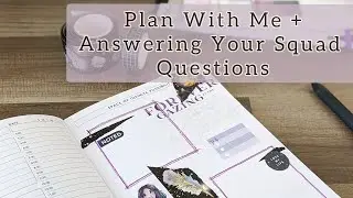 Plan With Me // Answering Your Questions About Happy Planner Squad