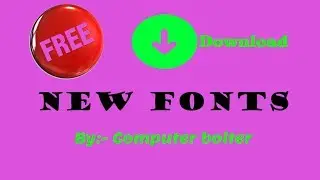 How to add new fonts in Windows.