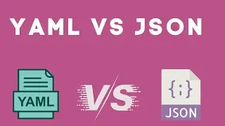 Comparing YAML and JSON in 5 Minutes | YAML and JSON Tutorial for Beginners
