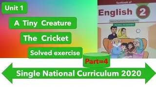 English class 2||Unit 1|| A Tiny Creature|| Single National curriculum (SNC) solved exercise