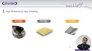Presentation of Zircotec's range of proprietary high-performance metallic heat shield technologies.
