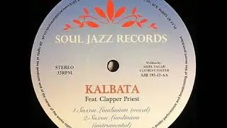 Kalbata ft  Clapper Priest Saxon Londinium Soul Jazz Records