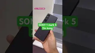 SONY XPERIA 1mark 5 zin keng #dienthoai #smartphone #sony