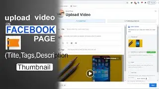 How to upload video on facebook page 2020 | Add title,tags,description,thumbnail on facebook video |