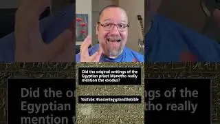 Did the original writings of the Egyptian priest Manetho really mention the exodus?