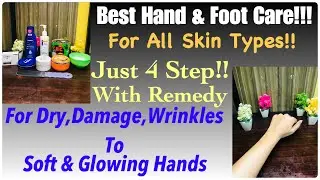 Winter Hand & Foot Detail Care || All Skin Types || Soft & Glowing Hand & Foots In Just 4 Steps👍!!!