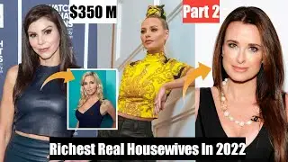 Top 10 Richest Real Housewives In 2022 | Part 2 | Data Is Everything