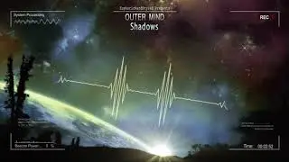 Outer Mind - Shadows [Free Release]