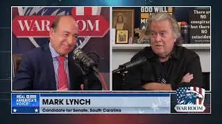 Mark Lynch Joins Steve Bannon&rsquo;s War Room: The Mission to Unseat Lindsey Graham