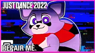 Just Dance 2022 - REPAIR ME by CG5 (Unofficial Fanmade Mashup) 