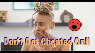 Intervention: Don't get cheated on!