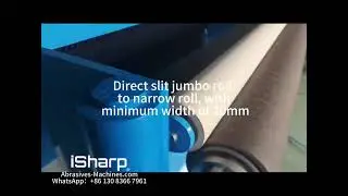 iSharp abrasive roll slittering machine for making flap disc