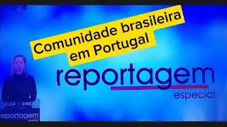 Comunidade brasileira em Portugal...reportagem SIC. @sonharemportugal2023