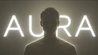 AURA : &ldquo;A person&rsquo;s invisible presence or vibe.&rdquo; In Just 4:37 Minutes!!