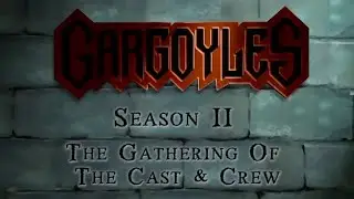 Gargoyles &ldquo;The Gathering of The Cast and Crew&rdquo; Special Feature