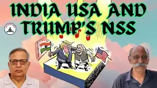 #GunnersShot Clips:I NDIA USA & TRUMPS NSS / BRIG ARUN SAHGAL / LT GEN PR SHANKAR