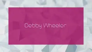 Debby Wheeler - appearance