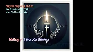 Người chị lặng thầm - Hoàng Minh Triết - Phan Huy Lộc