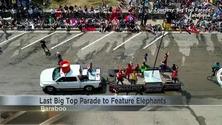 Circus World Elephants take their final walk in the Big Top Parade