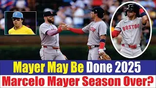 Scary Red Sox Injury Update Marcelo Mayer&rsquo;s 2025 Season Could Be Over &mdash; What&rsquo;s Next