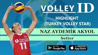 NAZ AYDEMİR AKYOL HIGHLIGHT (TURKEY VOLLEY STAR)