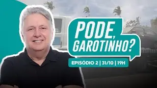PODE, GAROTINHO? | EPIS&Oacute;DIO 2 - A VERDADE SOBRE A M&Aacute;FIA DO REBOQUE - com Priscila Santos