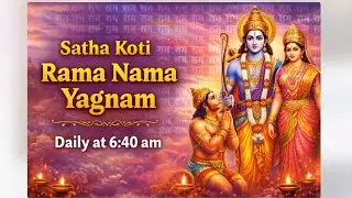 Satha Koti Rama Nama Yagnam Day 741