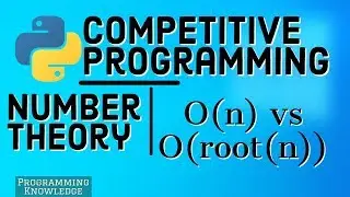 Number Theory for Competitive Programming with Python - Compare Primality Test in O(n) vs O(root(n))