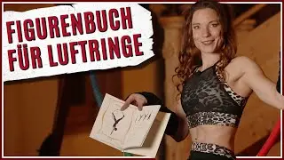 Wie Du Figuren im Luftring &uuml;ben kannst, erkl&auml;rt im neuen Luftakrobatik Figurenbuch (Anf&auml;nger-Profi)