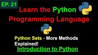 Python Sets – More Methods | Learn Python Programming (Ep. 21)