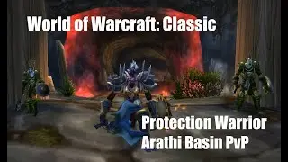 WoW: Classic - Protection Warrior Arathi Basin Gameplay and Commentary