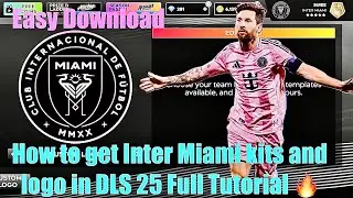 How to Get Inter Miami Kit and Logo in DLS 25 🔥 |Import Inter Miami logo full Tutorial #intermiami 